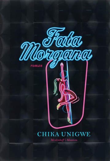 Fata morgana 9789085420927 Chika Unigwe, Verzenden, Zo goed als nieuw, Chika Unigwe