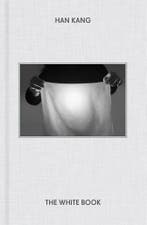 The white book 9781846276293 Kang Han, Verzenden, Kang Han