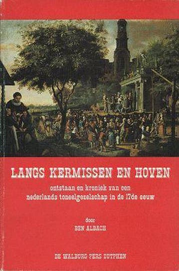 Langs kermissen en hoven 9789060111031 Albach, Verzenden, Albach