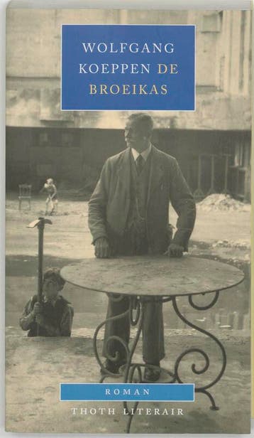 De broeikas / Ibis-reeks / 22 9789068681680 W. Koeppen, Verzenden, W. Koeppen