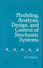 Modeling, Analysis, Design and Control of Stochastic Systems, Verzenden, Vidyadhur G. Kulkarni
