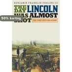 The Day Lincoln Was Almost Shot 9780810886223, Verzenden, Benjamin Franklin Cooling Iii