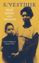 Kind tussen vier vrouwen 9789023417859 Simon Vestdijk, Verzenden, Gelezen, Simon Vestdijk