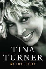 My Love Story 9781501198243 Tina Turner, Boeken, Verzenden, Gelezen, Tina Turner