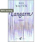 LANGARM 9789056890650 B. Rigter, Verzenden, Gelezen, B. Rigter