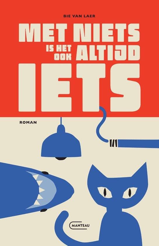Met niets is het ook altijd iets 9789022342459 Bie van Laer, Boeken, Romans, Gelezen, Verzenden