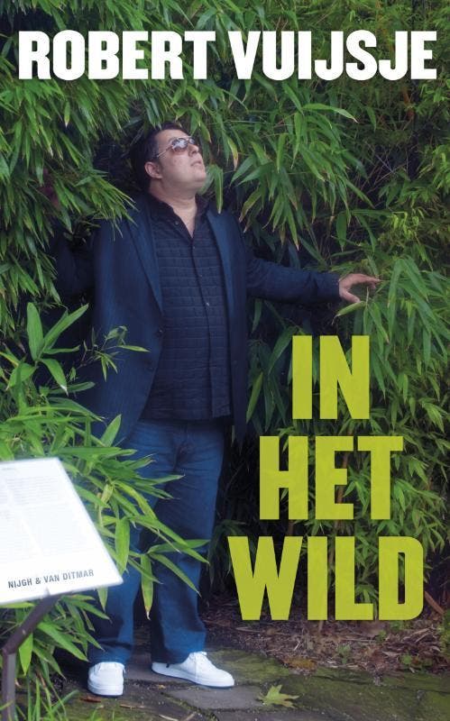In het wild 9789038894317 Robert Vuijsje, Livres, Littérature, Envoi