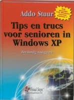 TIPS EN TRUCS VOOR SENIOREN WINDOWS XP 9789059050839, Verzenden, A. Stuur