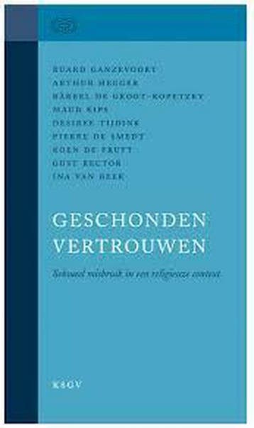 Geschonden vertrouwen / Geestelijke volksgezondheid. Tweede, Boeken, Verzenden, Zo goed als nieuw, Ruard Ganzevoort