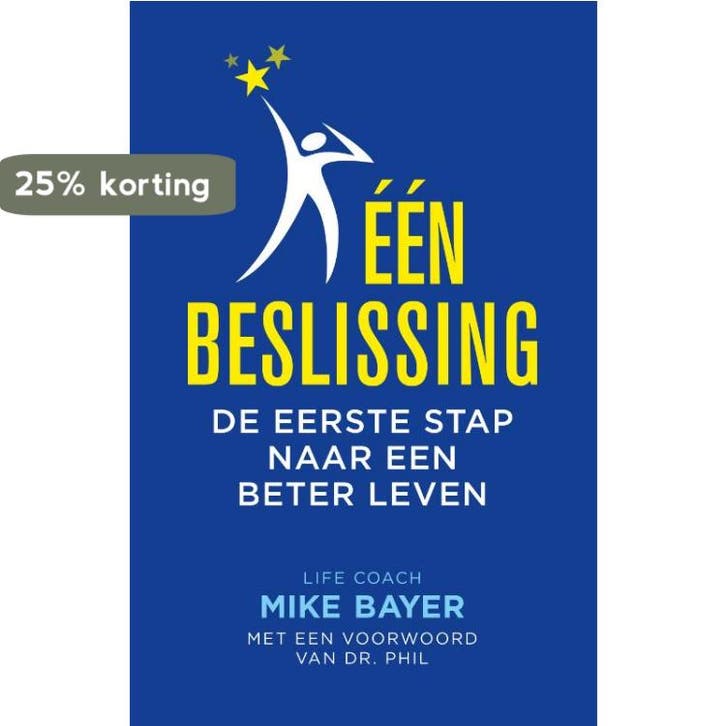 Één beslissing 9789463192279 Mike Bayer, Boeken, Psychologie, Zo goed als nieuw, Verzenden