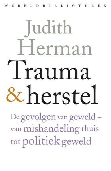 Trauma en herstel 9789028426740 Judith Lewis Herman, Boeken, Verzenden, Gelezen, Judith Lewis Herman