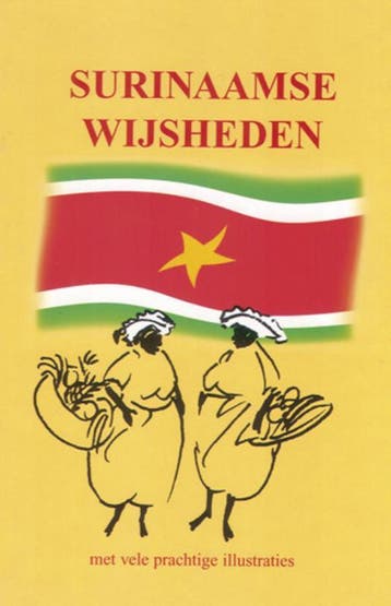 Surinaamse wijsheden 9789055135059, Verzenden, Zo goed als nieuw