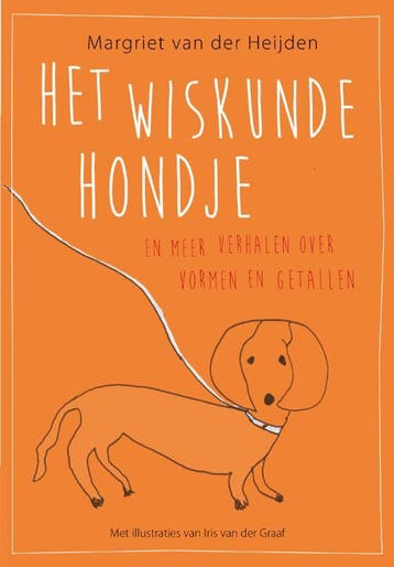 Het wiskundehondje en meer verhalen over vormen en getallen, Verzenden, Margriet van der Heijden