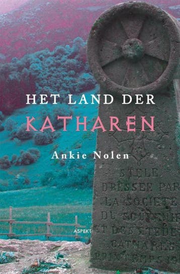 Het land der katharen 9789461531681 Ankie Nolen, Boeken, Verzenden, Gelezen, Ankie Nolen