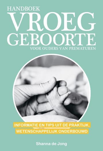 Handboek vroeggeboorte voor ouders van prematuren, Verzenden, Shanna de Jong