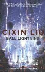 Ball Lightning 9781786694690 Cixin Liu, Verzenden, Cixin Liu