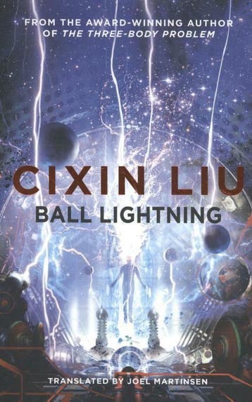 Ball Lightning 9781786694690 Cixin Liu, Verzenden, Zo goed als nieuw, Cixin Liu