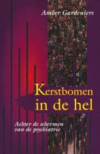 KERSTBOMEN IN DE HEL 9789024274284 AMBER GARDENIERS, Verzenden, Gelezen, AMBER GARDENIERS
