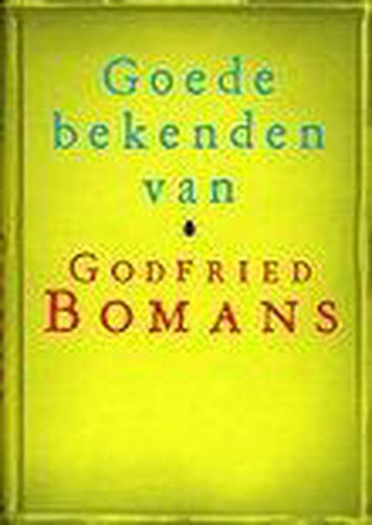 Goede bekenden van Godfried Bomans 9789022538890, Boeken, Literatuur, Zo goed als nieuw, Verzenden