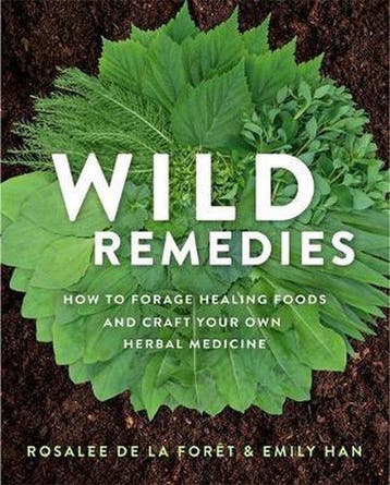 Wild Remedies 9781401956882 Rosalee de La Foret, Verzenden, Rosalee de La Foret