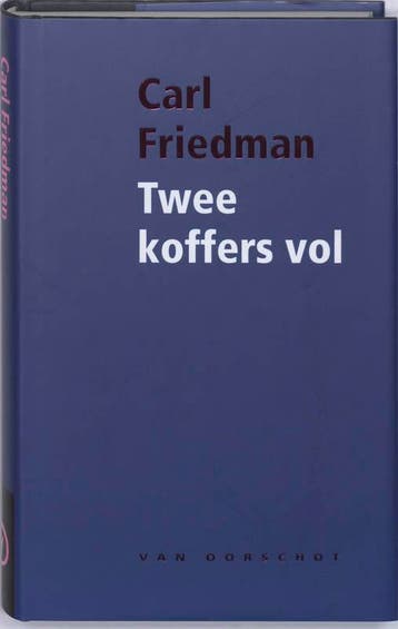 Twee koffers vol 9789028242494 Carl Friedman, Verzenden, Carl Friedman