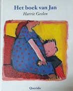 Het Boek Van Jan 9789021463650 Harrie Geelen, Livres, Livres pour enfants | 4 ans et plus, Verzenden, Harrie Geelen
