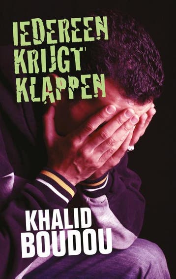 Iedereen krijgt klappen 9789048815609 Khalid Boudou, Verzenden, Khalid Boudou