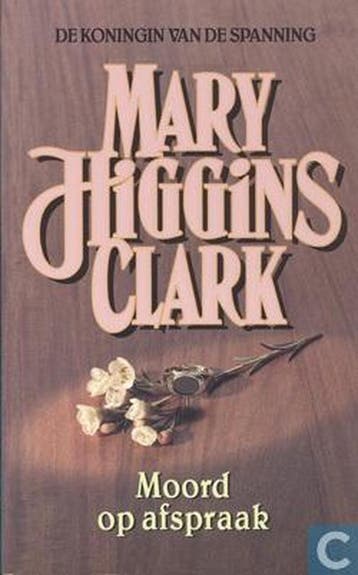 Moord op afspraak 9789024524754 Mary Higgins Clark, Verzenden, Mary Higgins Clark