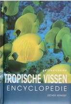Geïllustreerde tropische vissen encyclopedie 9789039621707, Boeken, Verzenden, Zo goed als nieuw, Esther Verhoef
