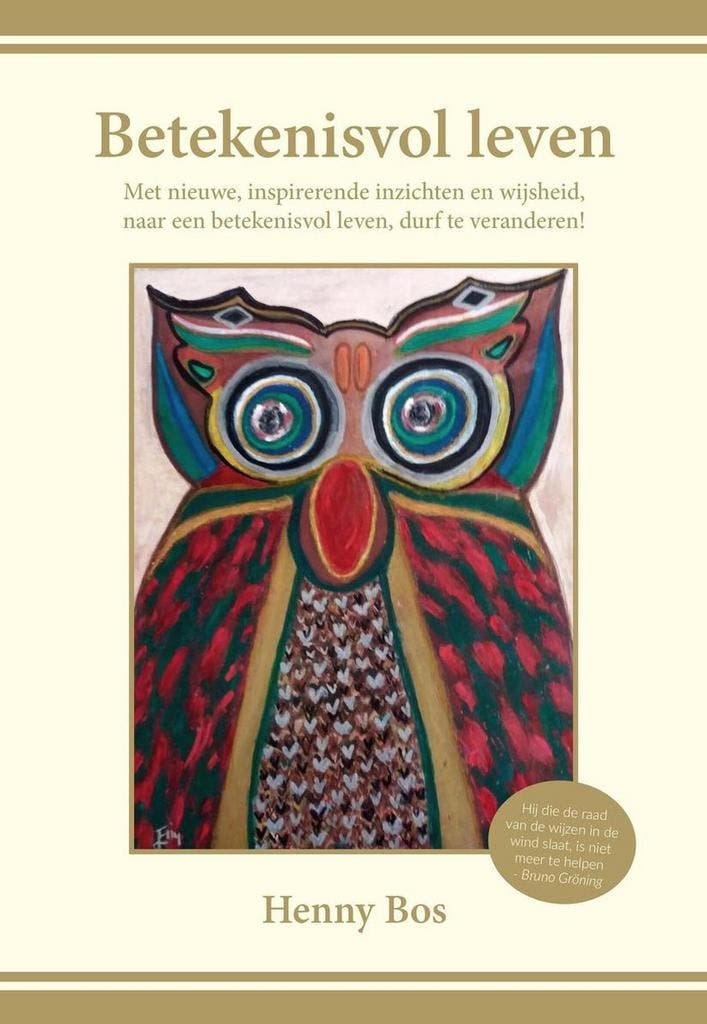 Betekenisvol leven 9789463281799 Henny Bos, Boeken, Esoterie en Spiritualiteit, Gelezen, Verzenden