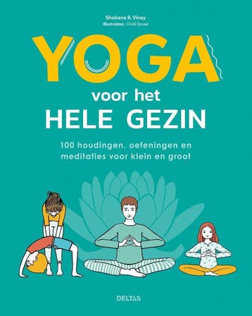 Yoga voor het hele gezin 9789044766042 Shobana R. Vinay, Boeken, Verzenden, Gelezen, Shobana R. Vinay