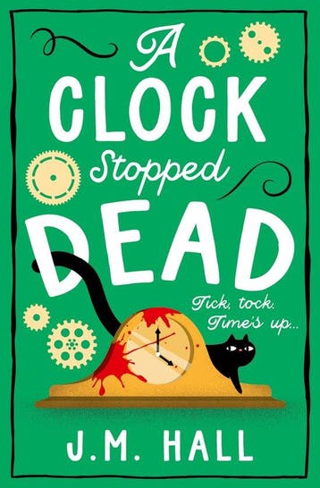 A Clock Stopped Dead 9780008606923 J.M. Hall, Verzenden, J.M. Hall