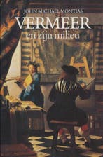 VERMEER EN ZIJN MILIEU 9789068012286 J.M. Montias, Verzenden, Gelezen, J.M. Montias