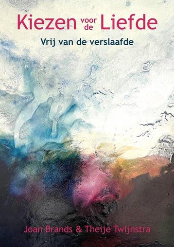 Kiezen voor de Liefde 9789080919471 Joan Brands, Boeken, Verzenden, Zo goed als nieuw, Joan Brands