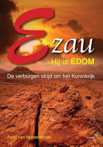 Ezau, hij is Edom 9789463380751 Anco van Moolenbroek, Verzenden, Gelezen, Anco van Moolenbroek
