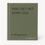 KIND ZIET HET DORP, EEN. 9789062654604 P. Wiegersma, Verzenden, Zo goed als nieuw, P. Wiegersma