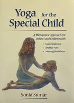 Yoga for the Special Child - Sonia Sumar - 9780965802406 - P, Verzenden, Nieuw