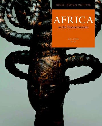 Africa at the Tropenmuseum / Collections at the Tropenmuseum, Livres, Verzenden, Daan van Dartel