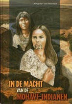 IN DE MACHT VAN DE MOHAVE INDIANEN 9789055514113, Verzenden, Gelezen, A. Vogelaar-van Amersfoort