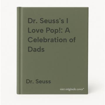 Dr. Seusss I Love Pop!: A Celebration of Dads 9781984848123, Verzenden, Zo goed als nieuw, Dr. Seuss