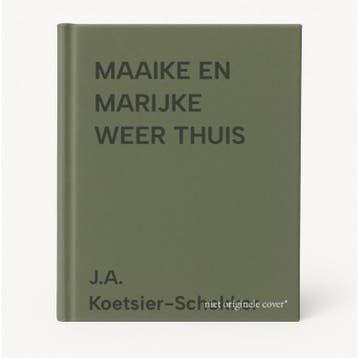 MAAIKE EN MARIJKE WEER THUIS 9789033614651, Verzenden, J.A. Koetsier-Schokker