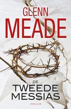 De tweede messias 9789043523066 Glenn Meade, Verzenden, Gelezen, Glenn Meade