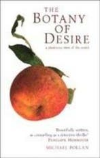 The Botany of Desire 9780747563006 Michael Pollan, Verzenden, Michael Pollan