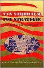 Van strohalm tot strategie 9789023232759, Verzenden, Gelezen