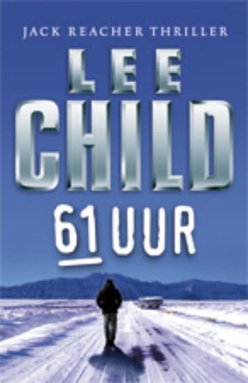 61 Uur / Jack Reacher / 6 9789024531721 Lee Child, Verzenden, Lee Child