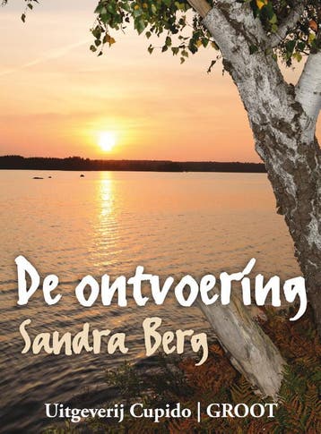 De ontvoering / Cupido biebpub / 14 9789490763459, Verzenden, Gelezen, Sandra Berg