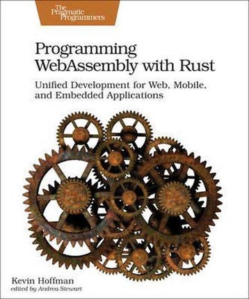 Programming WebAssembly with Rust 9781680506365, Verzenden, Kevin Hoffman