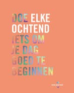 Doe elke ochtend iets om je dag goed te beginnen Robie Rogge, Verzenden, Gelezen, Robie Rogge