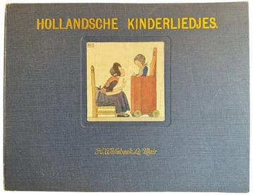 H. Willebeek Le Mair / J Röntgen - Hollandsche Kinderliedjes