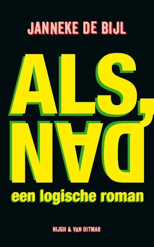 Als, dan 9789038813134 Janneke de Bijl, Boeken, Romans, Gelezen, Verzenden